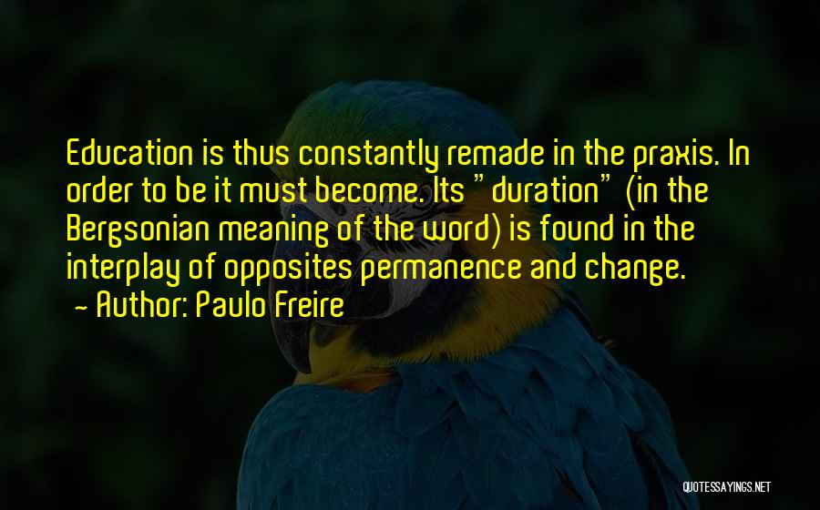 Duration Quotes By Paulo Freire