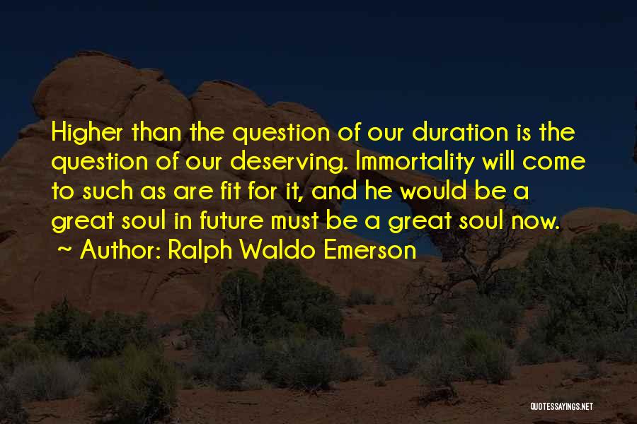 Duration Quotes By Ralph Waldo Emerson