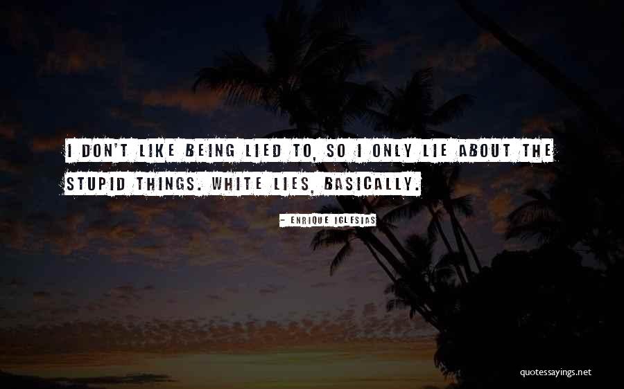 Duratote Quotes By Enrique Iglesias Duratote Quotes By Enrique Iglesias