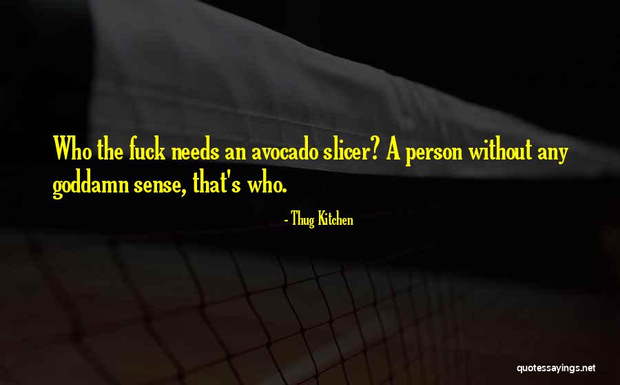 Duratote Quotes By Thug Kitchen Duratote Quotes By Thug Kitchen