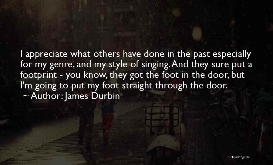 Durbin Quotes By James Durbin