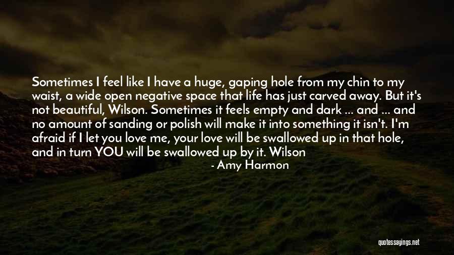 Durchdringend Quotes By Amy Harmon Durchdringend Quotes By Amy Harmon