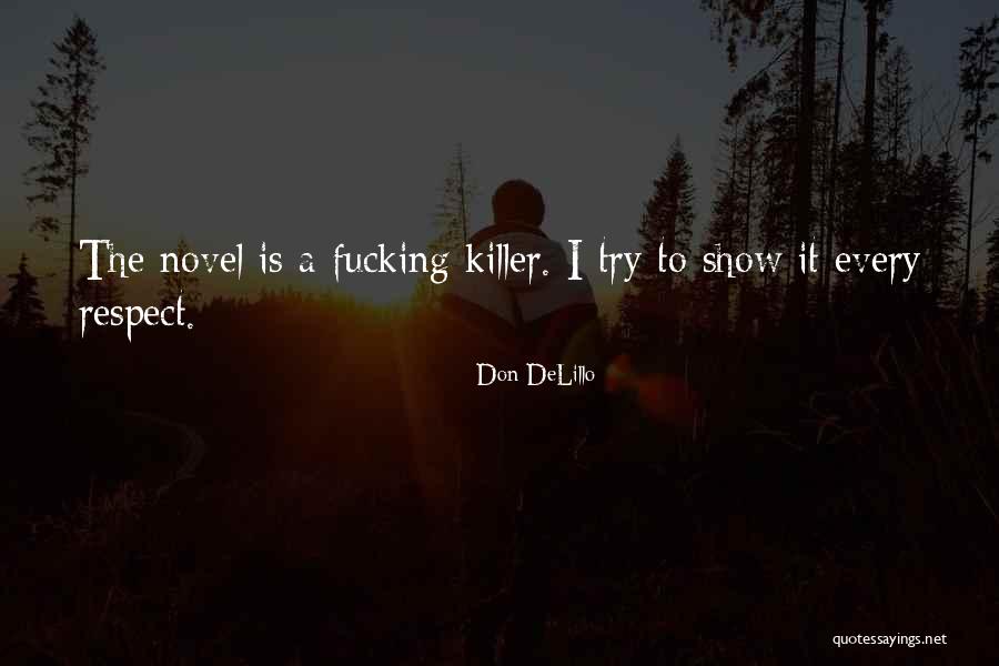 Durchdringend Quotes By Don DeLillo Durchdringend Quotes By Don DeLillo