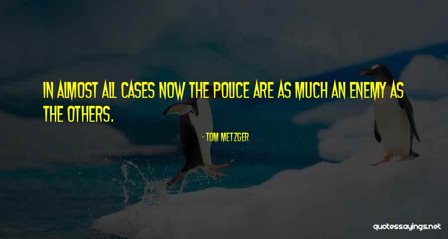 Durelle Townley Quotes By Tom Metzger Durelle Townley Quotes By Tom Metzger