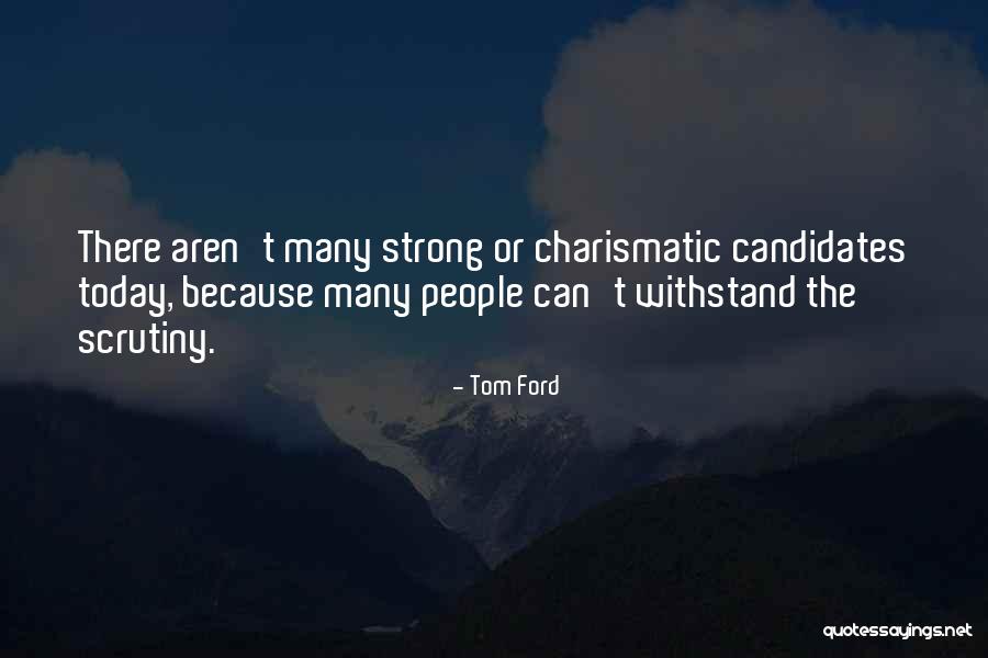 Durf Te Quotes By Tom Ford Durf Te Quotes By Tom Ford