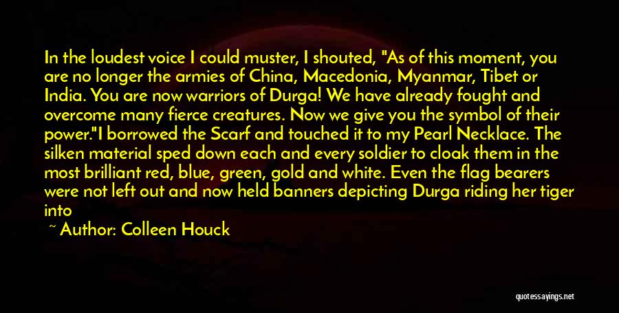 Durga Quotes By Colleen Houck