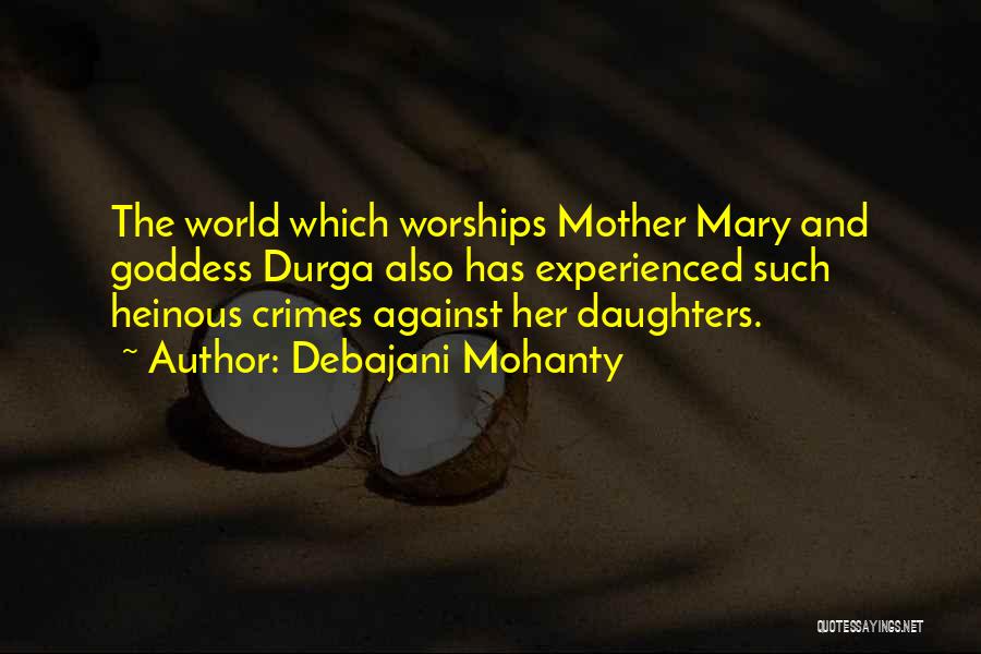 Durga Quotes By Debajani Mohanty