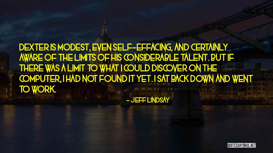 Durgar Somoy Quotes By Jeff Lindsay Durgar Somoy Quotes By Jeff Lindsay
