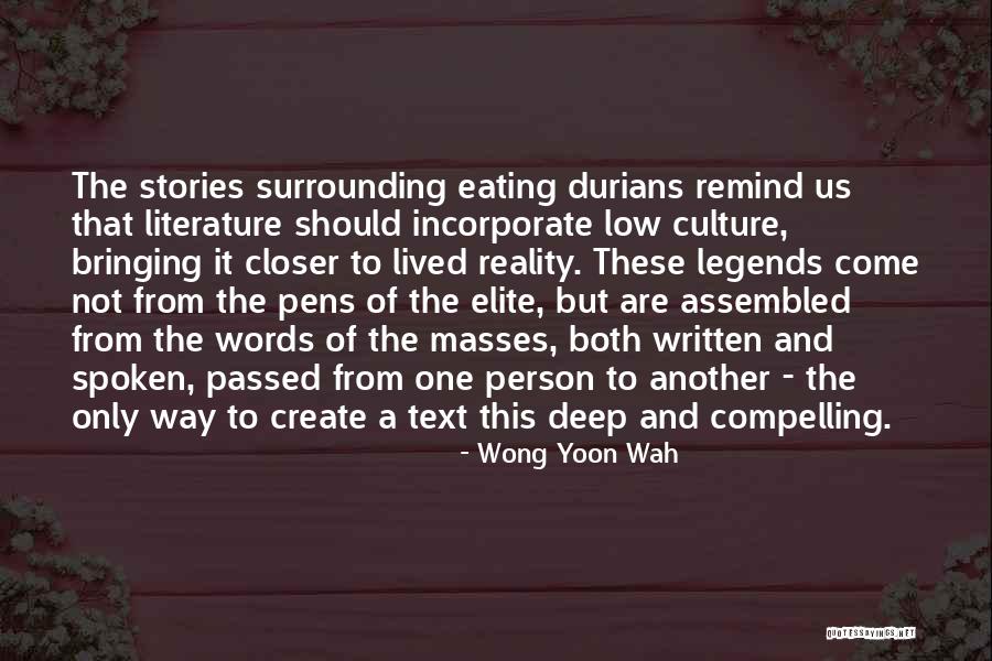 Durians Quotes By Wong Yoon Wah Durians Quotes By Wong Yoon Wah