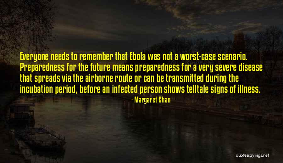 During Quotes By Margaret Chan