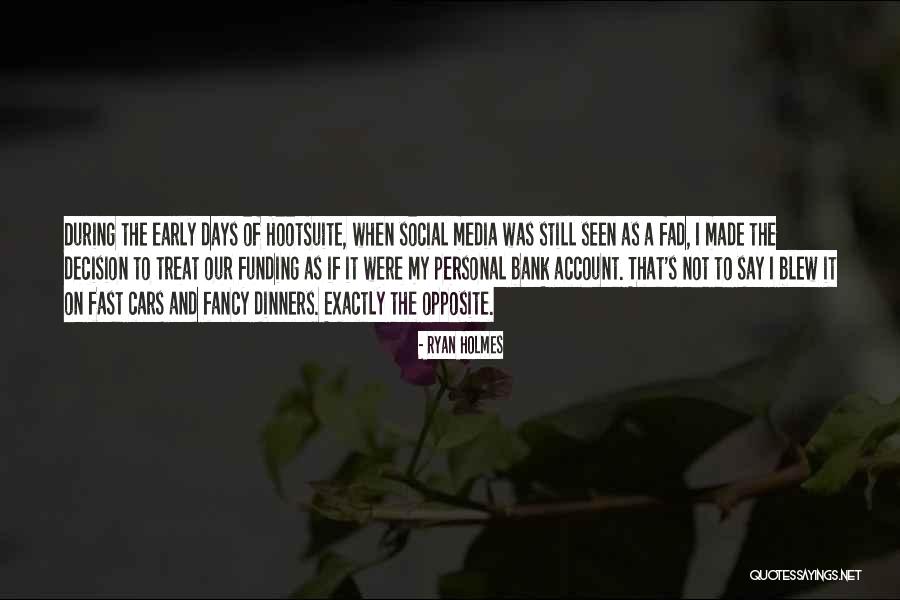 During Quotes By Ryan Holmes During Quotes By Ryan Holmes