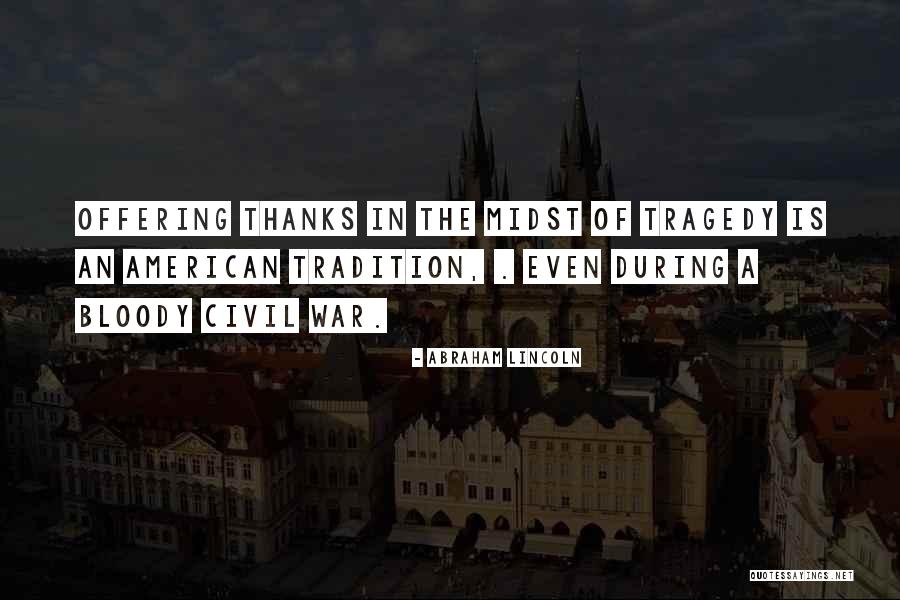 During The Civil War Quotes By Abraham Lincoln During The Civil War Quotes By Abraham Lincoln