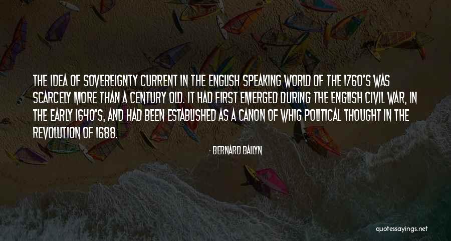 During The Civil War Quotes By Bernard Bailyn During The Civil War Quotes By Bernard Bailyn