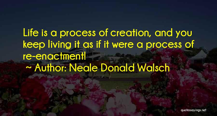 Durivage Patterns Quotes By Neale Donald Walsch