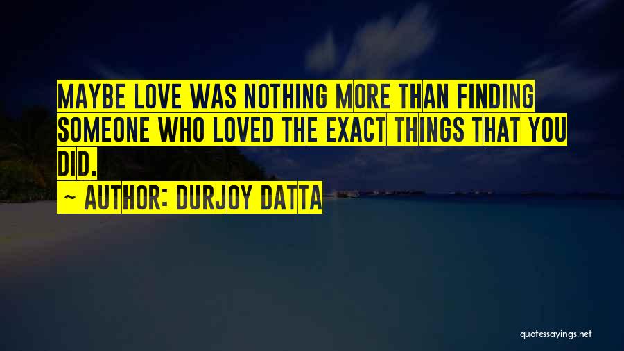 Durjoy Datta Quotes 1193882