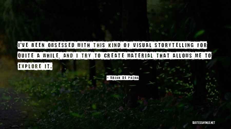 Durlacher Marketing Quotes By Brian De Palma Durlacher Marketing Quotes By Brian De Palma