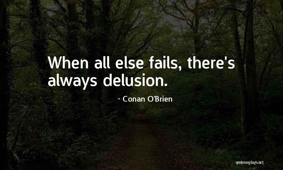 Durmadan Devam Quotes By Conan O'Brien Durmadan Devam Quotes By Conan O'Brien