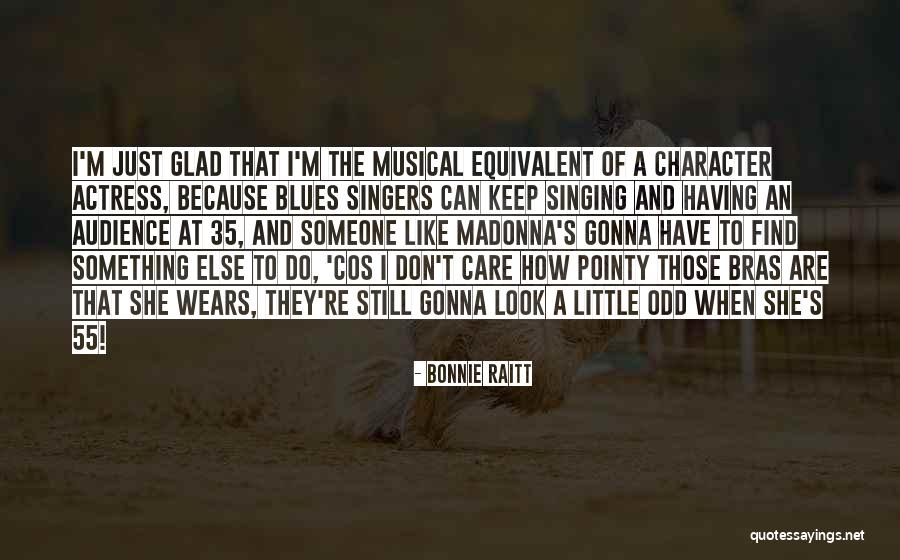Durmas Sports Quotes By Bonnie Raitt Durmas Sports Quotes By Bonnie Raitt