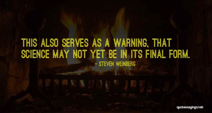 Durmazlar Turkey Quotes By Steven Weinberg Durmazlar Turkey Quotes By Steven Weinberg