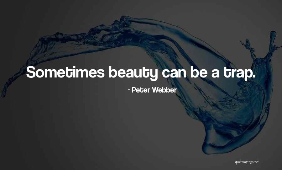Durmont Quotes By Peter Webber Durmont Quotes By Peter Webber