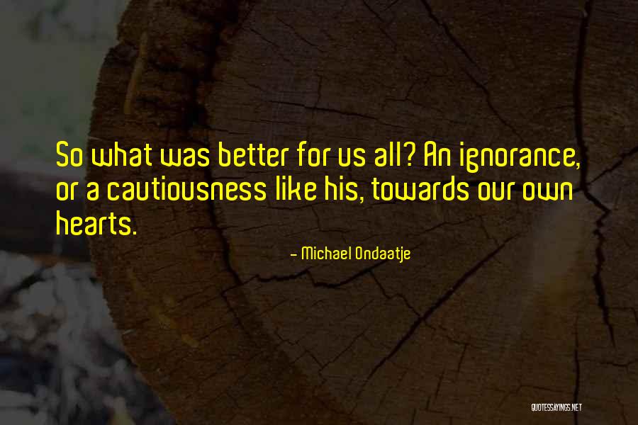 Durning Quotes By Michael Ondaatje Durning Quotes By Michael Ondaatje
