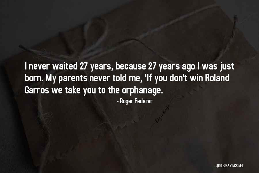 Durning Quotes By Roger Federer Durning Quotes By Roger Federer