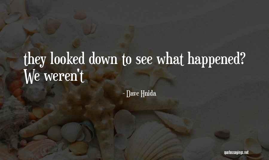 Durousseau Family Quotes By Dave Hnida Durousseau Family Quotes By Dave Hnida