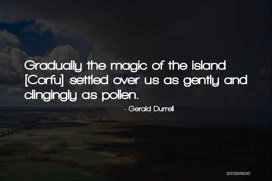 Durrell Quotes By Gerald Durrell