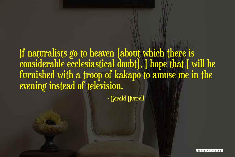 Durrell Quotes By Gerald Durrell