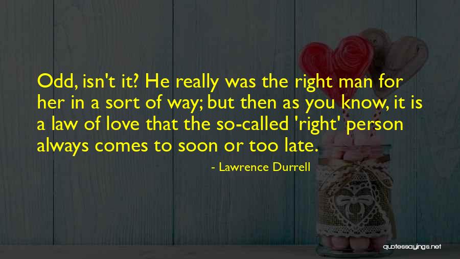 Durrell Quotes By Lawrence Durrell