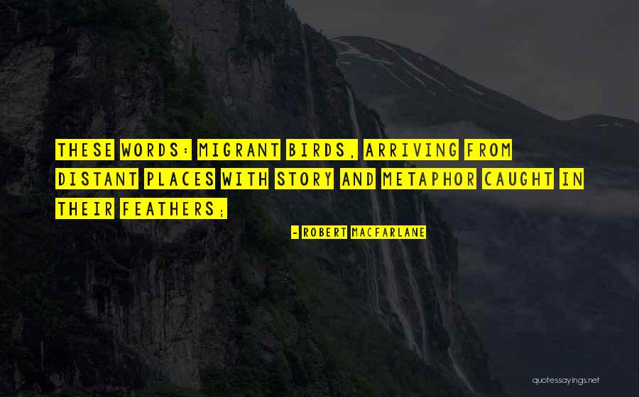 Durrer Spezialmaschinen Quotes By Robert Macfarlane Durrer Spezialmaschinen Quotes By Robert Macfarlane