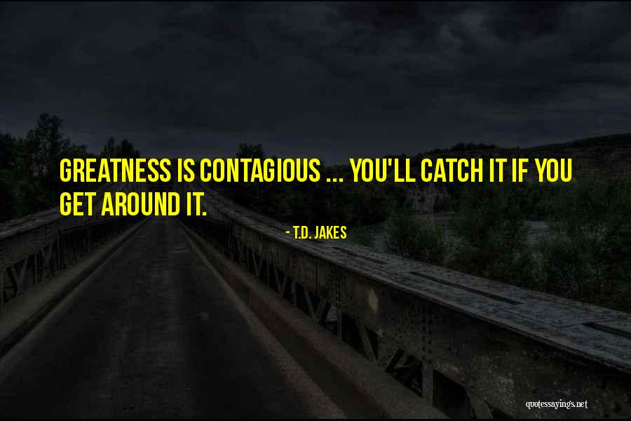 Durrieu Abogados Quotes By T.D. Jakes Durrieu Abogados Quotes By T.D. Jakes