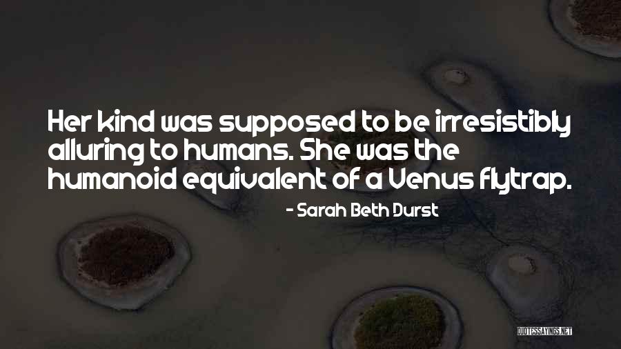 Durst Quotes By Sarah Beth Durst