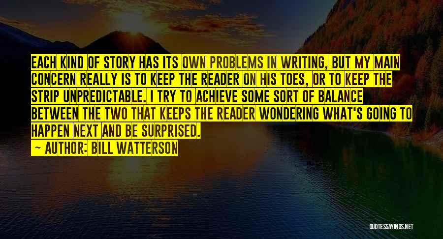 Durston Tools Quotes By Bill Watterson