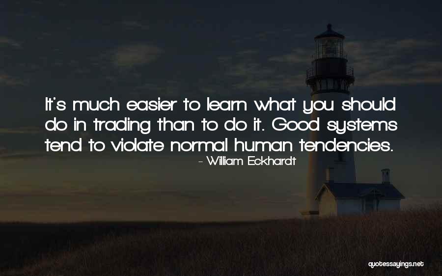 Duruus Quotes By William Eckhardt Duruus Quotes By William Eckhardt