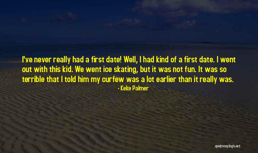 Durville Torhout Quotes By Keke Palmer Durville Torhout Quotes By Keke Palmer