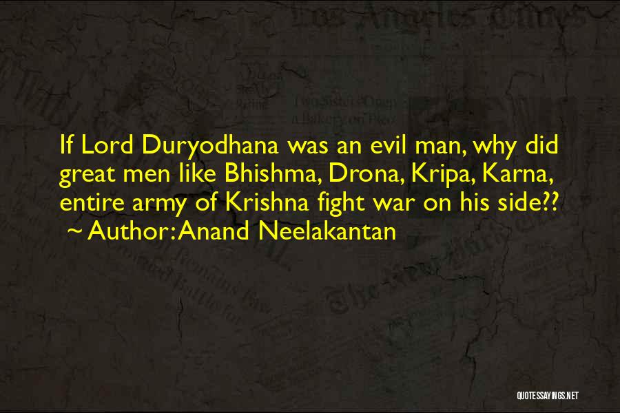 Duryodhana Quotes By Anand Neelakantan