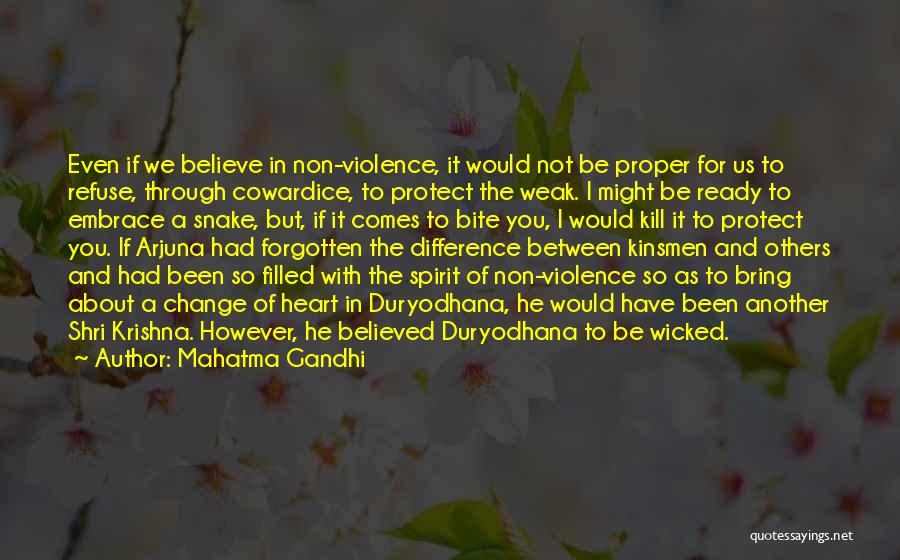 Duryodhana Quotes By Mahatma Gandhi