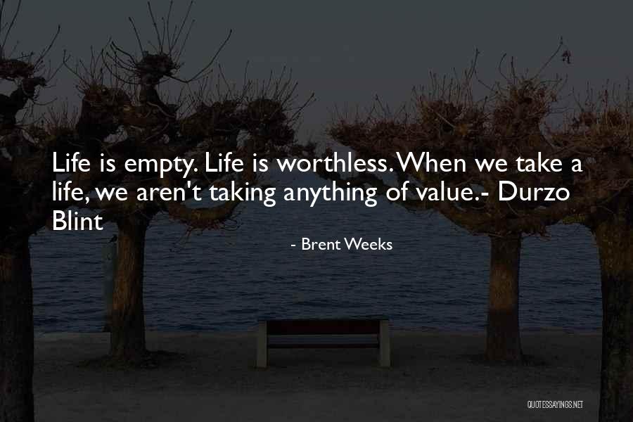 Durzo Quotes By Brent Weeks Durzo Quotes By Brent Weeks