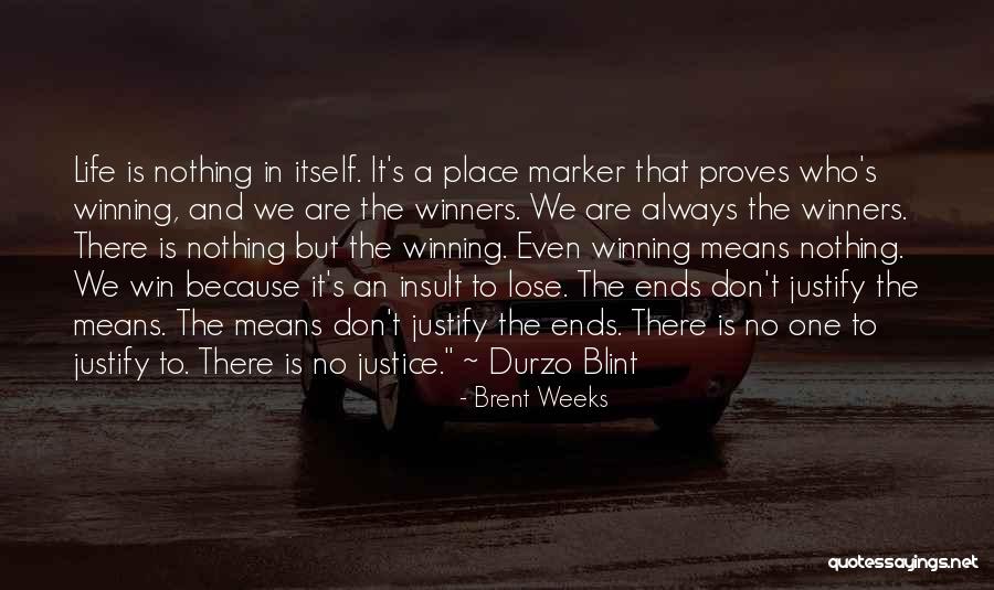 Durzo Quotes By Brent Weeks Durzo Quotes By Brent Weeks