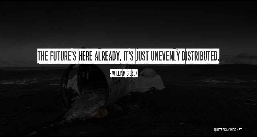 Dusche Bodengleich Quotes By William Gibson Dusche Bodengleich Quotes By William Gibson