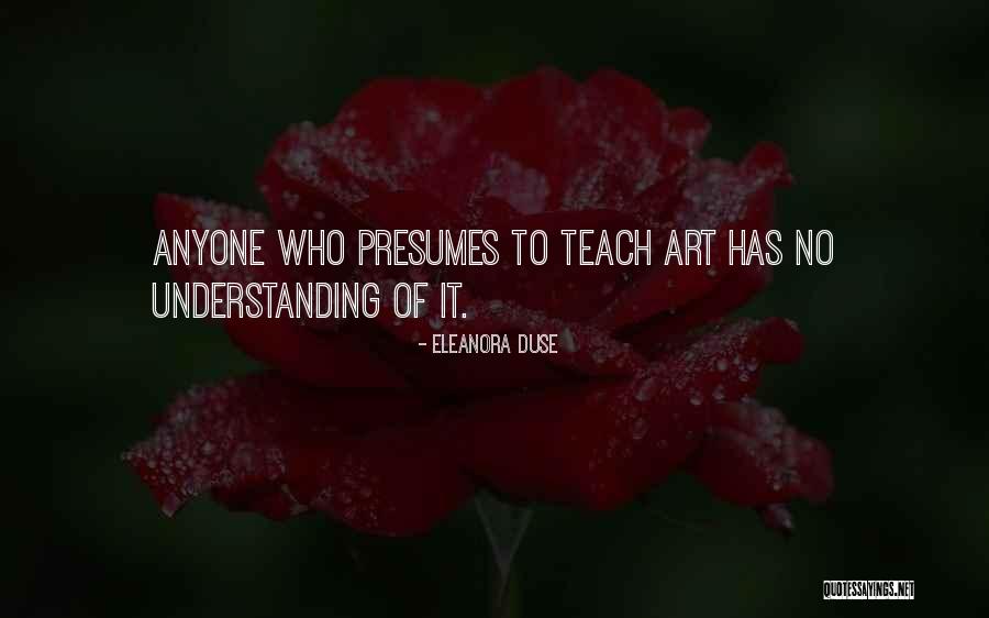 Duse Quotes By Eleanora Duse Duse Quotes By Eleanora Duse