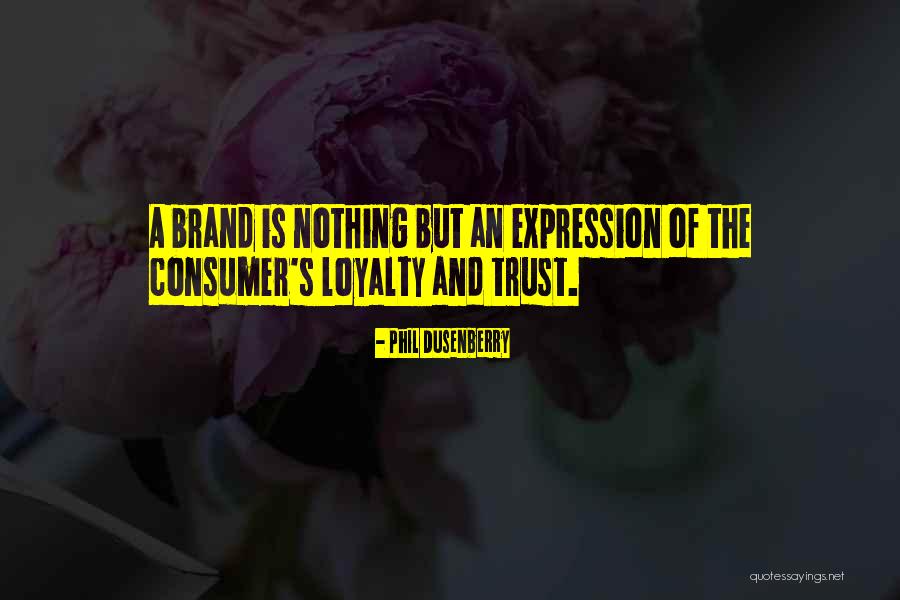 Dusenberry Quotes By Phil Dusenberry Dusenberry Quotes By Phil Dusenberry