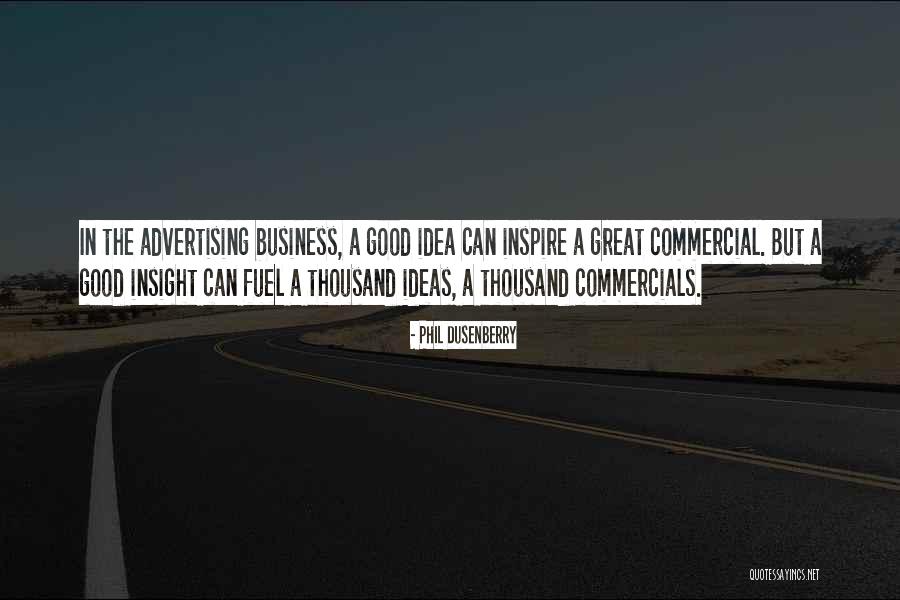 Dusenberry Quotes By Phil Dusenberry Dusenberry Quotes By Phil Dusenberry
