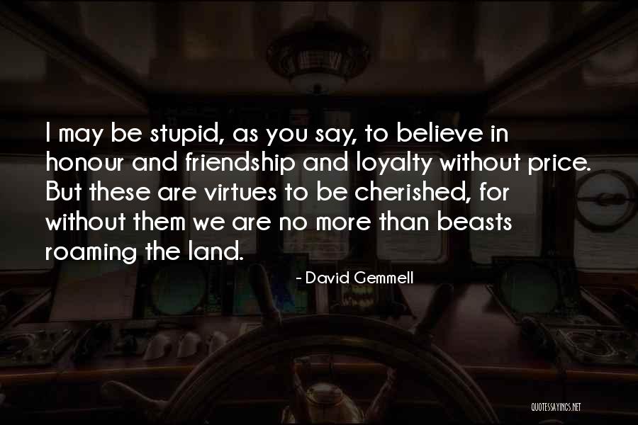 Dusharme Quotes By David Gemmell Dusharme Quotes By David Gemmell