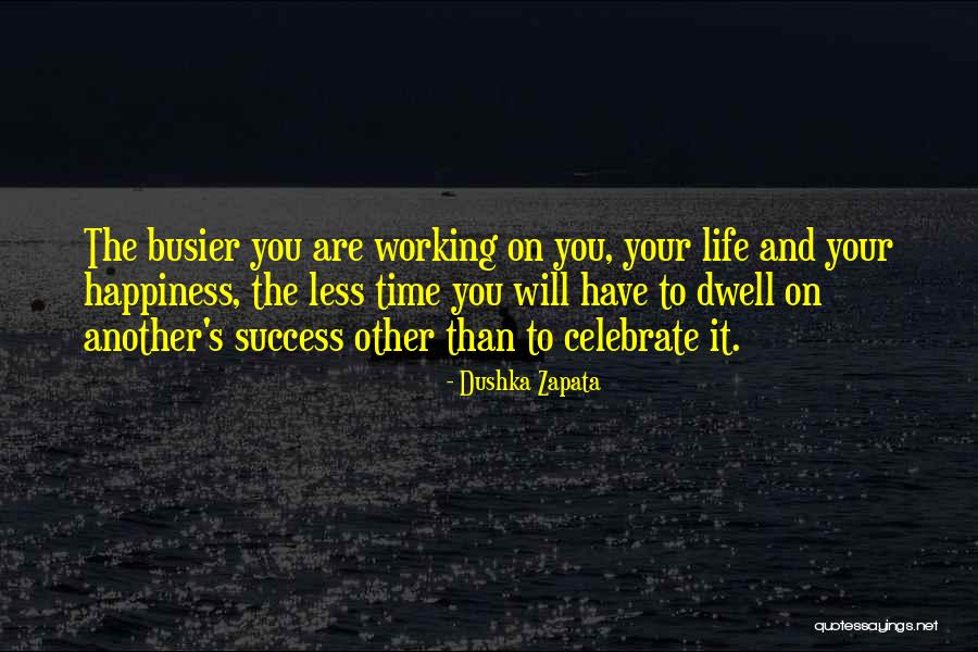 Dushka Zapata Quotes 1940653 Dushka Zapata Quotes 1940653