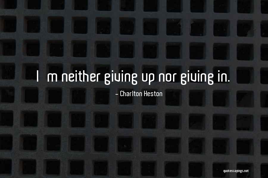 Dushku I Lleshanit Quotes By Charlton Heston Dushku I Lleshanit Quotes By Charlton Heston
