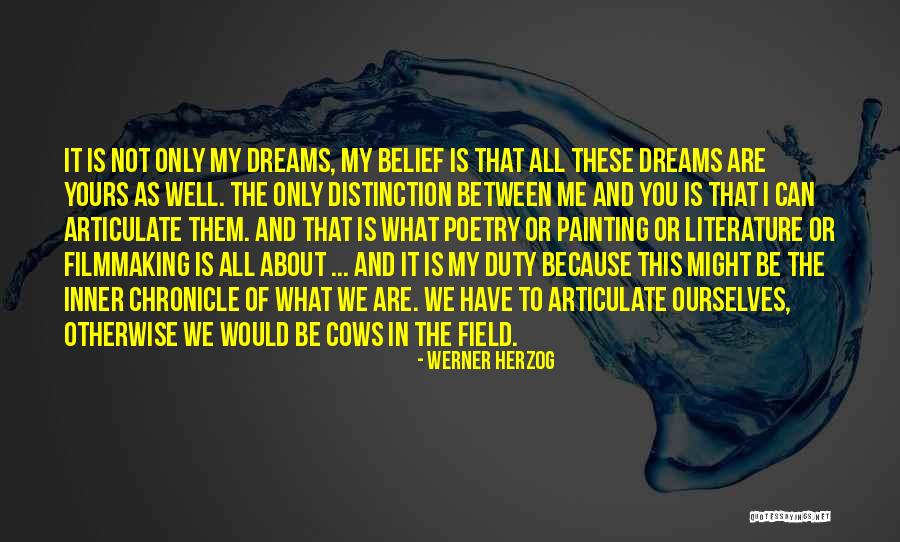 Dushyantha Mahabaduge Quotes By Werner Herzog Dushyantha Mahabaduge Quotes By Werner Herzog