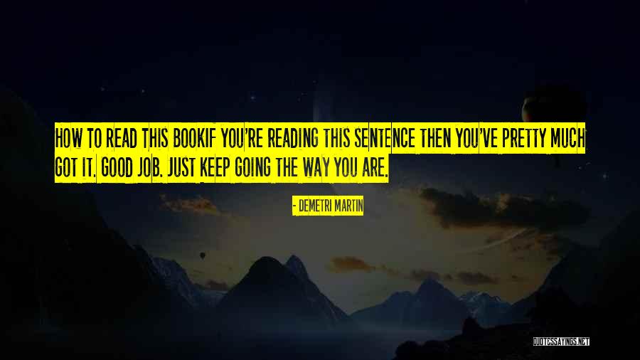 Dushyantha Song Quotes By Demetri Martin Dushyantha Song Quotes By Demetri Martin