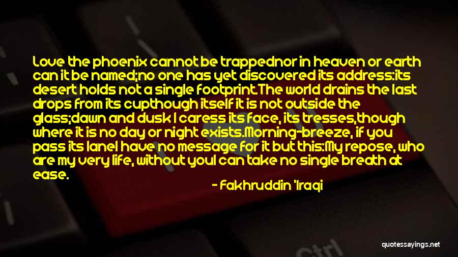 Dusk And Dawn Quotes By Fakhruddin 'Iraqi Dusk And Dawn Quotes By Fakhruddin 'Iraqi